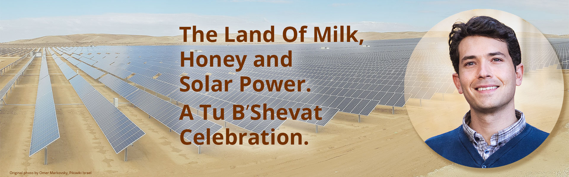 The Land of Milk, Honey and Solar Power